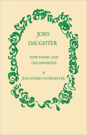 Job`s Daughter de Jean Starr Untermeyer