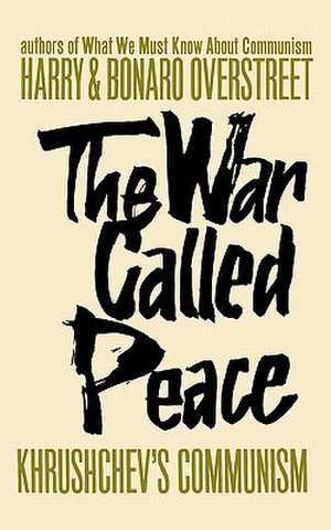 The War Called Peace de Bonaro W. Overstreet