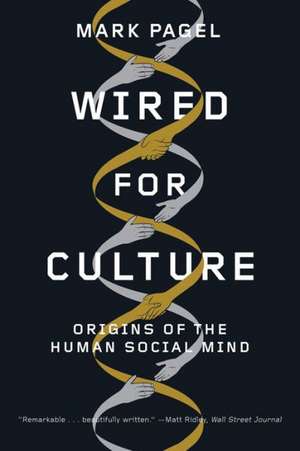 Wired for Culture – Origins of the Human Social Mind de Mark Pagel