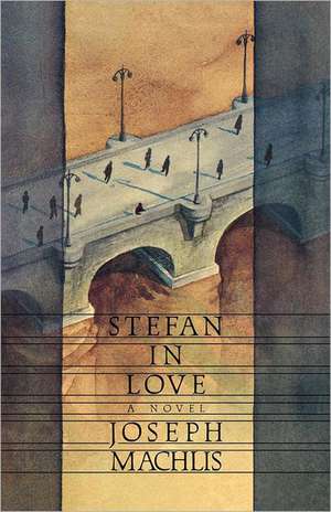 Stefan in Love de Joseph Machlis