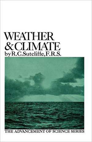 Weather & Climate de R C. Sutcliffe