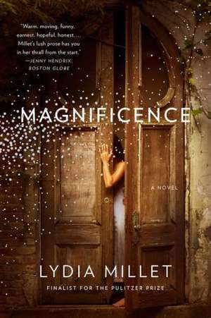 Magnificence – A Novel de Lydia Millet