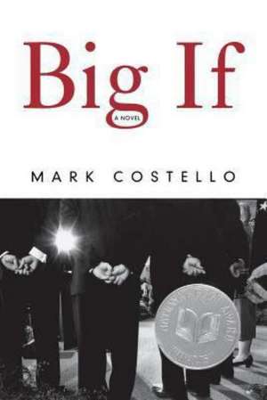 Big If – A Novel de Mark Costello