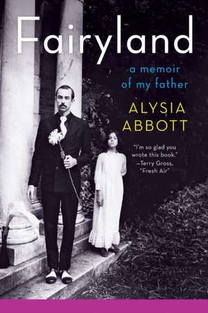 Fairyland – A Memoir of My Father de Alysia Abbott