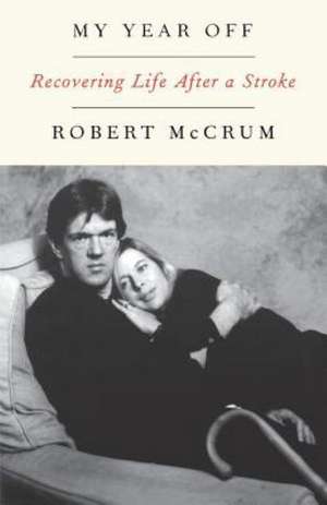 My Year Off de Robert Mccrum