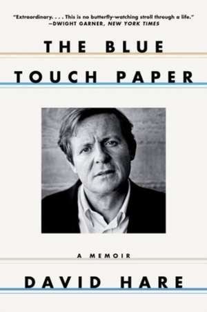 The Blue Touch Paper – A Memoir de David Hare