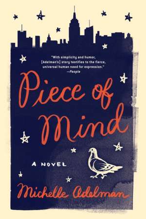 Piece of Mind – A Novel de Michelle Adelman