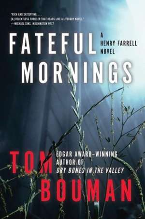 Fateful Mornings – A Henry Farrell Novel de Tom Bouman