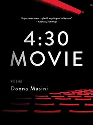 4:30 Movie – Poems de Donna Masini