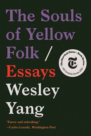 The Souls of Yellow Folk – Essays de Wesley Yang