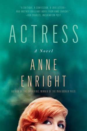 Actress de Anne Enright