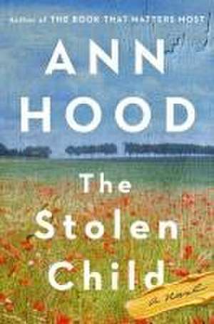 The Stolen Child – A Novel de Ann Hood