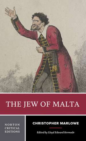 The Jew of Malta – A Norton Critical Edition de Christopher Marlowe