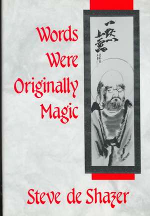 Words were Originally Magic de Steve De Shazer