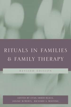 Rituals in Family and Family Therapy Rev de Evan Imber–black