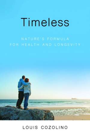 Timeless de Louis Cozolino