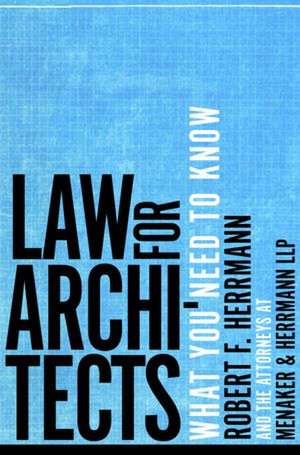 Law for Architects de Robert F Herrmann