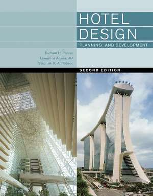 Hotel Design, Planning, and Development de Richard H. Penner