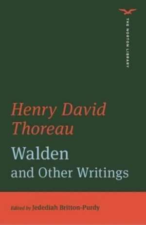 Walden and Other Writings (The Norton Library) de Henry David Thoreau