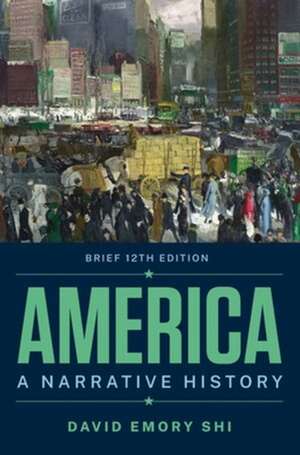 America – A Narrative History de David E. Shi