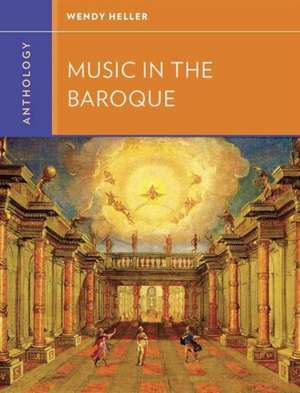 Anthology for Music in the Baroque de Wendy Heller