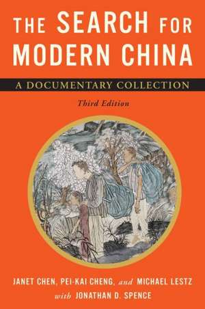 The Search for Modern China – A Documentary Collection 3e de Janet Chen