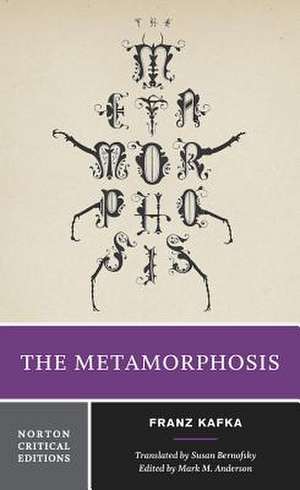 The Metamorphosis – A Norton Critical Edition de Franz Kafka