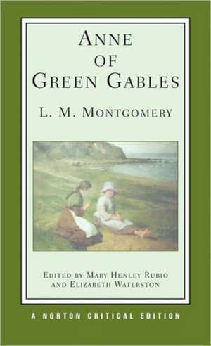 Anne of Green Gables – A Norton Critical Edition de Lucy Maud Montgomery