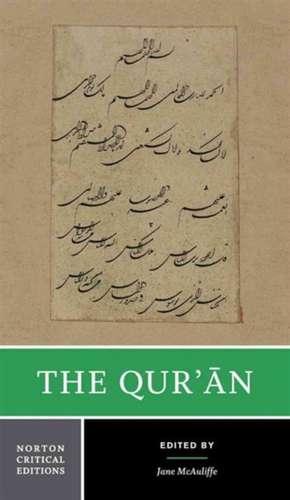 The Qur`an – A Norton Critical Edition de Jane Dammen Mcauliffe