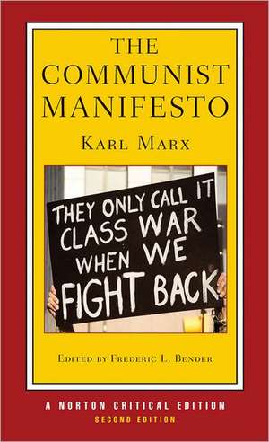 The Communist Manifesto – A Norton Critical Edition de Karl Marx