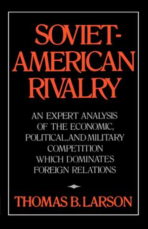 Soviet American Rivalry de Tb Larson