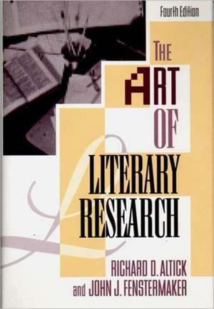 The Art of Literary Research 4e de Richard D. Altick