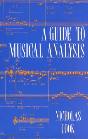 A Guide to Musical Analysis de N. Cook