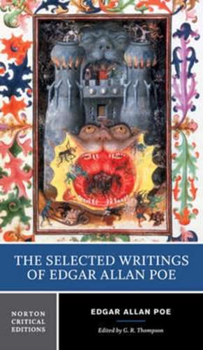 The Selected Writings of Edgar Allan Poe – A Norton Critical Edition de Edgar Allan Poe