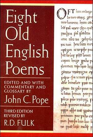 Eight Old English Poems 3e de Robert D. Fulk