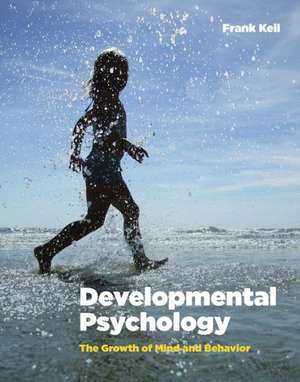 Developmental Psychology – The Growth of Mind and Behavior de Frank Keil