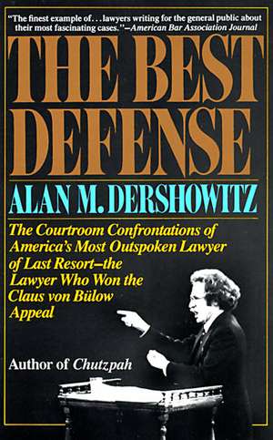 The Best Defense de Alan M. Dershowitz