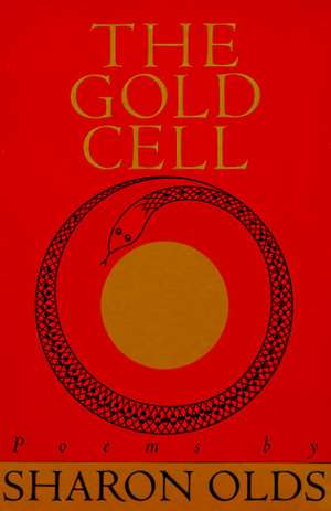 Gold Cell de Sharon Olds