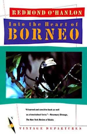 Into the Heart of Borneo de Redmond O'Hanlon