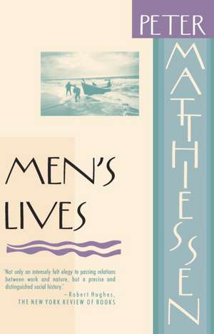 Men's Lives de Peter Matthiessen