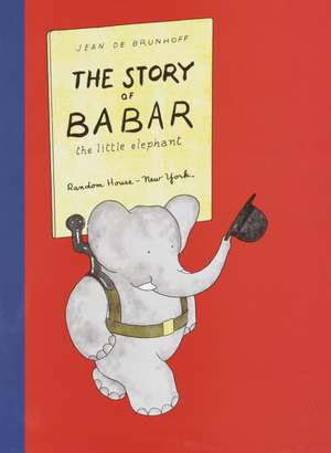 The Story of Babar: The Little Elephant de Jean de Brunhoff