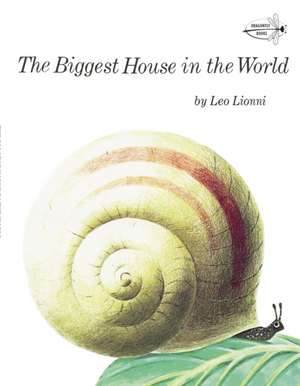 The Biggest House in the World de Leo Lionni