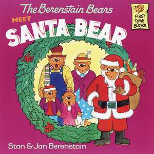 The Berenstain Bears Meet Santa Bear de Stan Berenstain