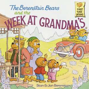 The Berenstain Bears and the Week at Grandma's de Stan Berenstain