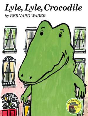 Lyle, Lyle, Crocodile de Bernard Waber