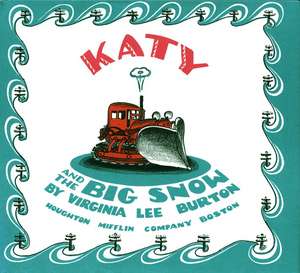 Katy and the Big Snow: A Winter and Holiday Book for Kids de Virginia Lee Burton