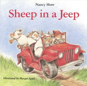 Sheep in a Jeep de Nancy E. Shaw