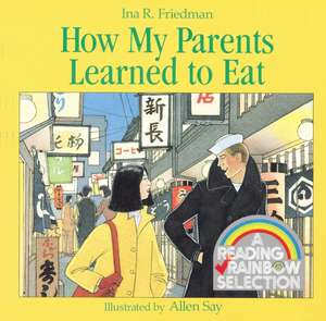 How My Parents Learned to Eat de Ina R. Friedman