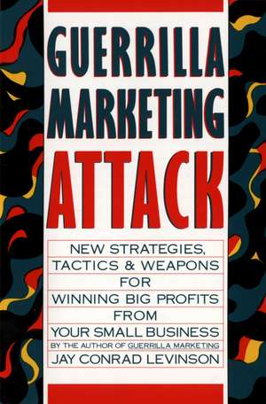 Guerrilla Marketing Attack de Jay Conrad Levinson, President