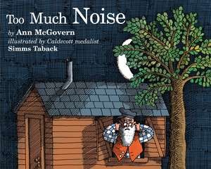 Too Much Noise de Ann McGovern